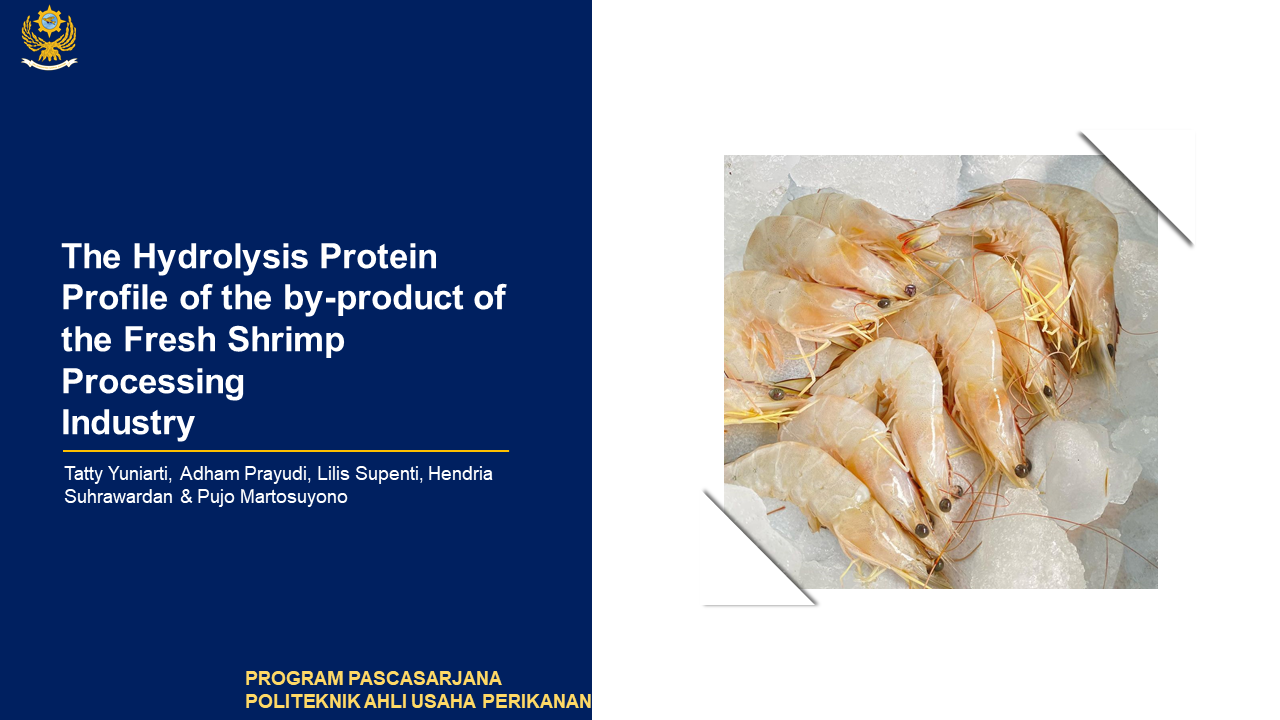 THE HYDROLYSIS PROTEIN PROFILE OF THE BY-PRODUCT OF THE FRESH SHRIMP PROCESSING INDUSTRY